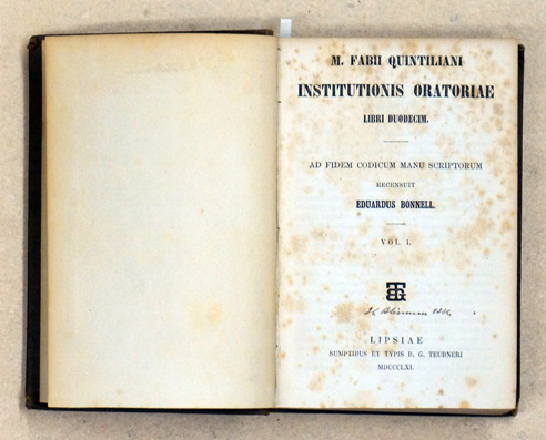 M. Fabii Quintiliani Institutionis oratoriae, libri duodecim. [2 Teile in 1 Band: Vol. 1 und 2]. Ad fidem codicum manu scriptorum recensuit Eduardus Bonnell.