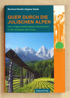 Quer durch die Julischen Alpen.