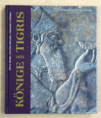 Könige am Tigris - Medien assyrischer Herkunft