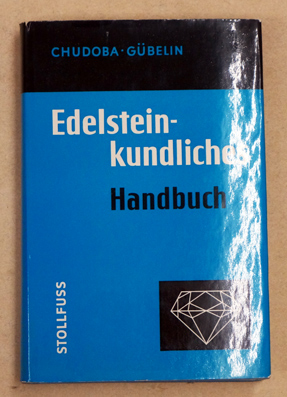 Edelsteinkundliches Handbuch.