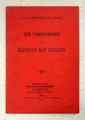 Zur Vorgeschichte des Krieges mit Italien.