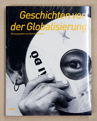 Geschichten von der Globalisierung.