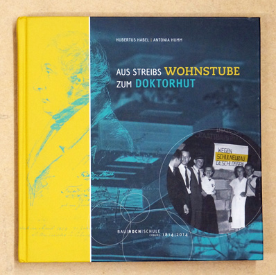 Aus Streibs Wohnstube zum Doktorhut. Bauhochschule Coburg 1814 - 2014