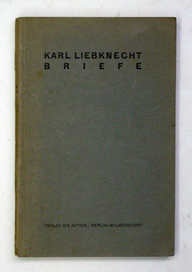 Briefe aus dem Felde, aus der Untersuchungshaft und aus dem Zuchthaus