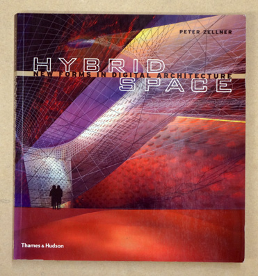 Hybrid Space: New Forms in Digital Architecture