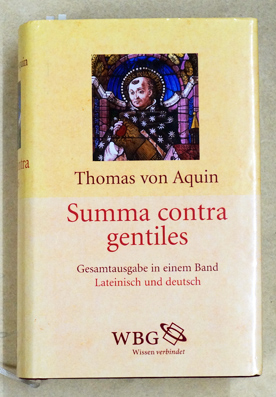 Thomae Aquinatis Summae contra gentiles libri quattuar