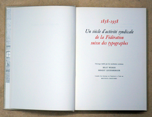 1858-1958 Un Siècle d’acivité syndicale de la Fédération suisse des typographes