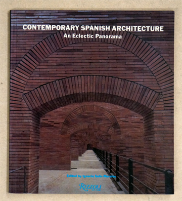 Contemporary Spanish Architecture. An Eclectic Panorama.