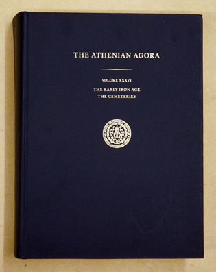 The Athenian Agora. Results of Excavations Conducted by The American School of Classical Studies at Athens: Volume XXXVI