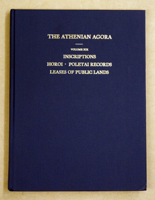 The Athenian Agora. Results of Excavations Conducted by The American School of Classical Studies at Athens: Volume XIX