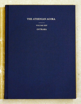 The Athenian Agora. Results of Excavations Conducted by The American School of Classical Studies at Athens: Volume XXV