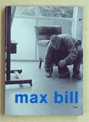 Max Bill : Aspekte seines Werkes