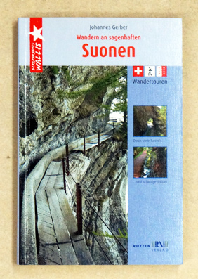 Wandern an sagenhaften Suonenwanderungen