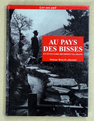 Au Pays des Bisses.