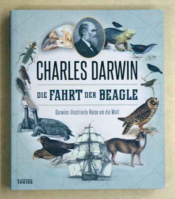 Charles Darwin Die Fahrt der Beagle Darwins illustrierte Reise um die Welt