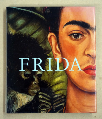 Frida Kahlo - Die Malerin und ihr Werk