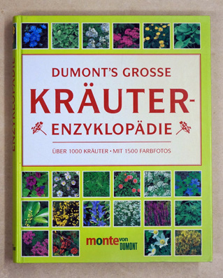 DuMont`s grosse Kräuter-Enzyklopädie. Über 1000 Kräuter. 