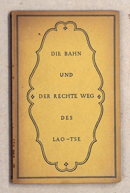 Die Bahn und der rechte Weg des Lao-Tse
