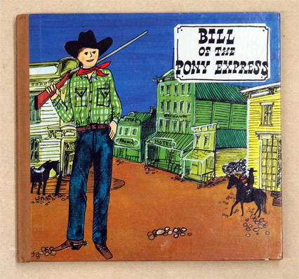 Bill of the Pony ExpressVerlag: , 1967 