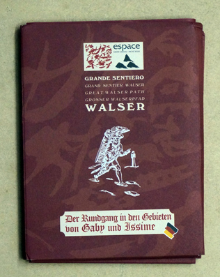 Grosser Walserpfad. Grande Sentiero. Grand Sentier Wasler. Great Walser path