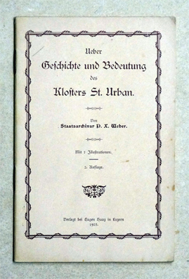 Ueber Geschichte und Bedeutung des Klosters St. Urban
