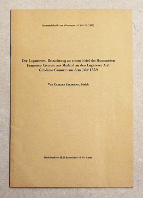 Der Luganersee, Betrachtungen zu einem Brief deshumanisten Francesco Cicereio aus Miland an den Luganeser Arzt Girolamon Camuzio aus dem Jahr 1559