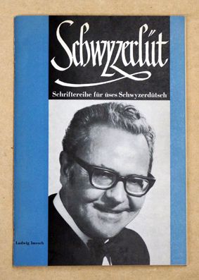 Schwyzerlüt - Schriftenreihe für üses Schwyzerdütsch, 35 Jg., Nr.4 / 1973