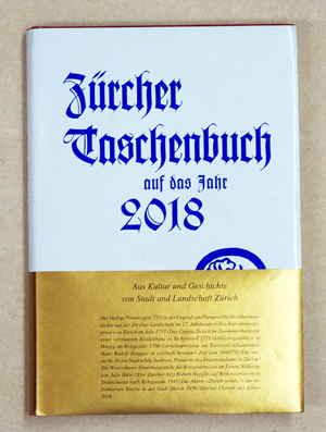 Zürcher Taschenbuch auf das Jahr 2018. Neue Folge, Bd. 138.
