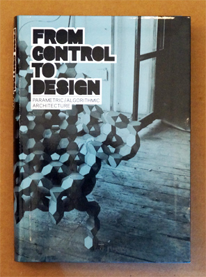 From Control to Design Parametric / Algorithmic Architecture