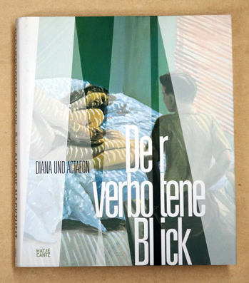 Diana und Actaeon. Der verbotene Blick.