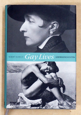 Gay Lives. Lebensgeschichten