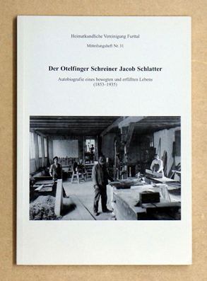 Der Otelfinger Schreiner Jacob Schlatter
