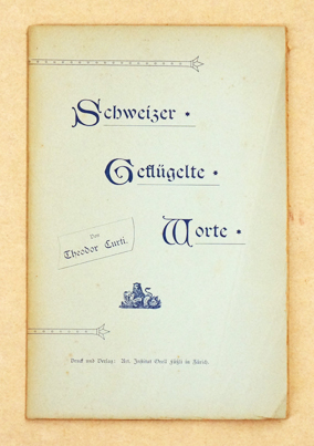 Schweizer Geflügelte Worte.