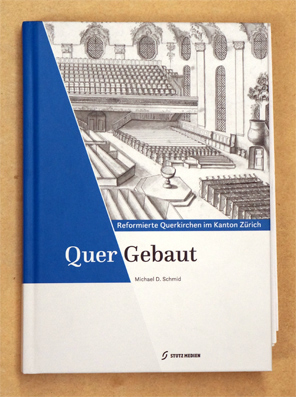 Quergebaut - reformierte Querkirchen im Kanton Zürich.