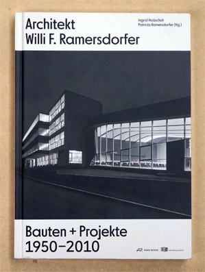 Architekt Willi F. Ramersdorfer - Bauten und Projekte 1950–2010