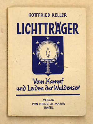 Lichtträger - Vom Lampf und Leiden der Waldenser