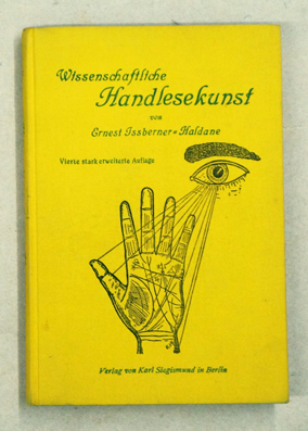 Wissenschaftliche Handlesekunst (Chirosophie) auf Grund gereinigter alter Quellen und 25jähriger eigener Studien und praktischer Erfahrungen im In- Und Auslande.