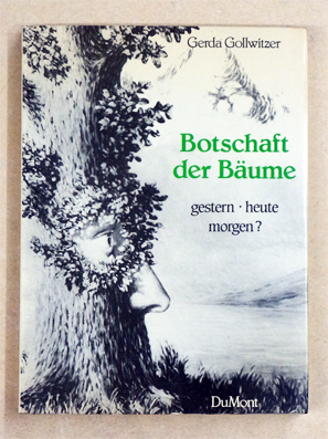 Botschaft der Bäume. Gestern - heute - morgen?