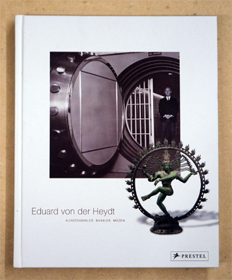 Eduard von der Heydt - Kunstsammler, Bankier, Mäzen.