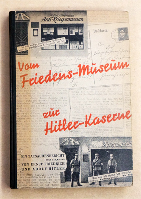 Vom Friedens-Museum zur Hitler-Kaserne