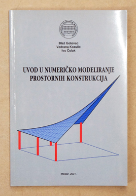 Uvod u numericko modeliranje prostornih konstrukcija