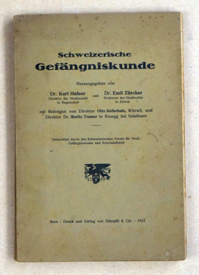 Schweizerische Gefängniskunde.