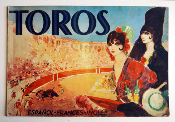 Toros. Vision grafica de la fiesta nacional espanola por Joaquin Gasa. Prologo de Don Gregorio Corrochano. Taureaux. Vision graphique de la fete nationale espagnole. The Bull-fight. Graphic vision of the spanish national feast