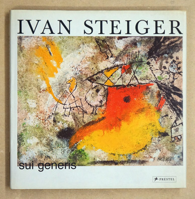 Ivan Steiger - sui generis