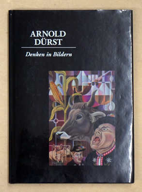Arnold Dürst - Denken in Bildern.