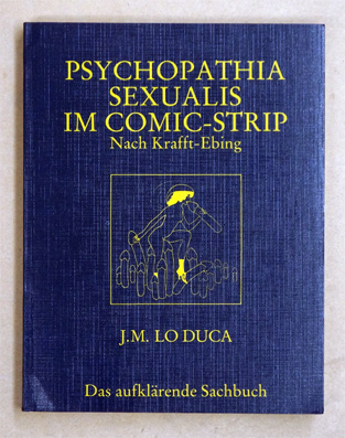 Psychopathia sexualis der Comics.