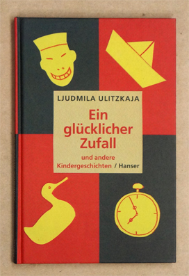 Ein glücklicher Zufall und andere Kindergeschichten