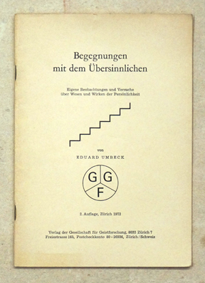 Begegnungen mit dem Übersinnlichen.