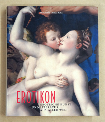 Erotikon. Erotische Kunst und Literatur aus aller Welt.:Verlag: evergreen [Benedikt Taschen Verlag], Köln, 1996 