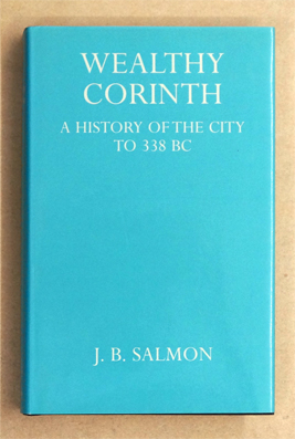 Wealthy Corinth: A History of the City to 338 BC